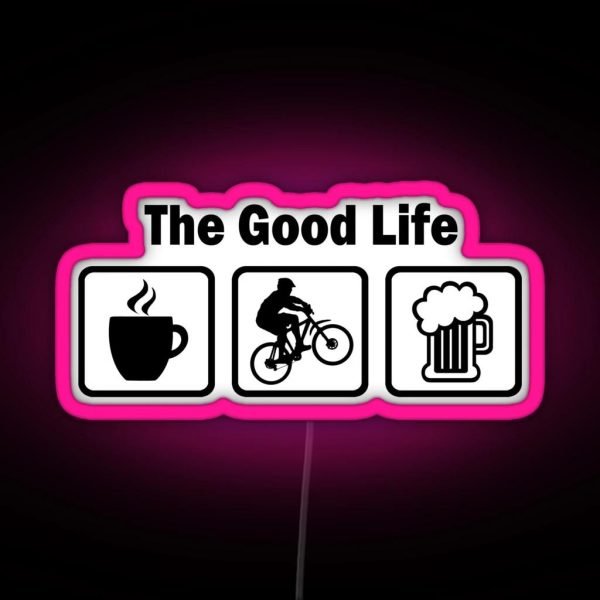 The Good Life Mountain Biking RGB Neon Sign
