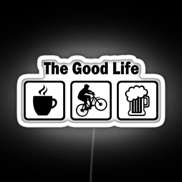 The Good Life Mountain Biking RGB Neon Sign