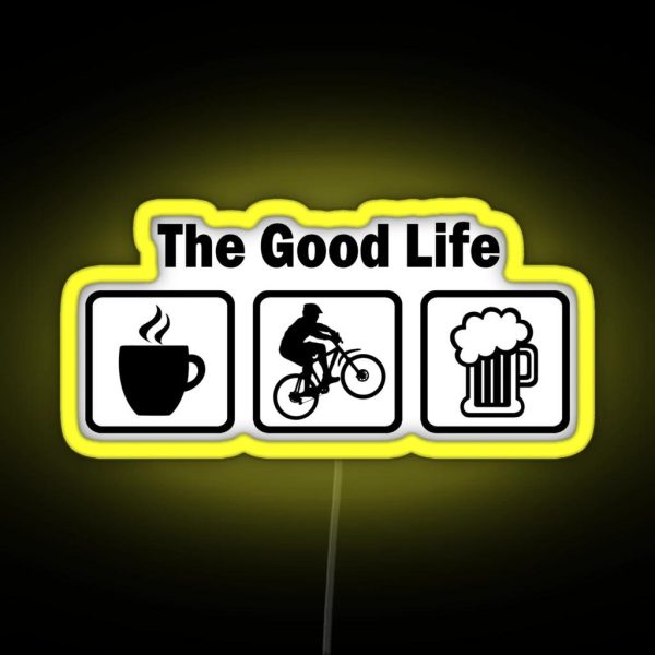 The Good Life Mountain Biking RGB Neon Sign