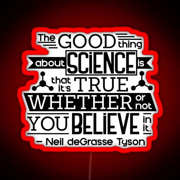 The Good Thing About Science RGB Neon Sign