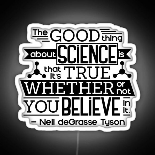 The Good Thing About Science RGB Neon Sign