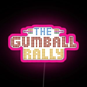 The Gumball Rally RGB Neon Sign