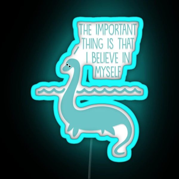 The Important Thing Is That I Believe In RGB Neon Sign