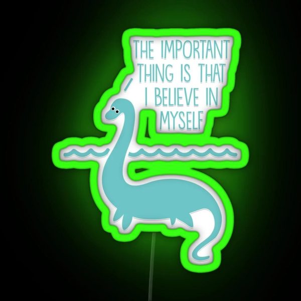 The Important Thing Is That I Believe In RGB Neon Sign