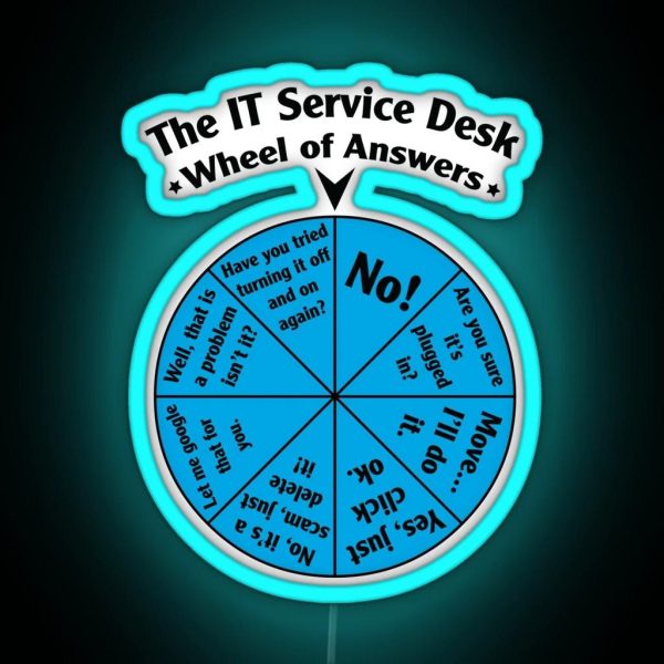 The IT Service Desk Wheel Of Answers RGB Neon Sign