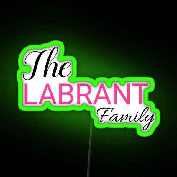 The Labrant Fam RGB Neon Sign