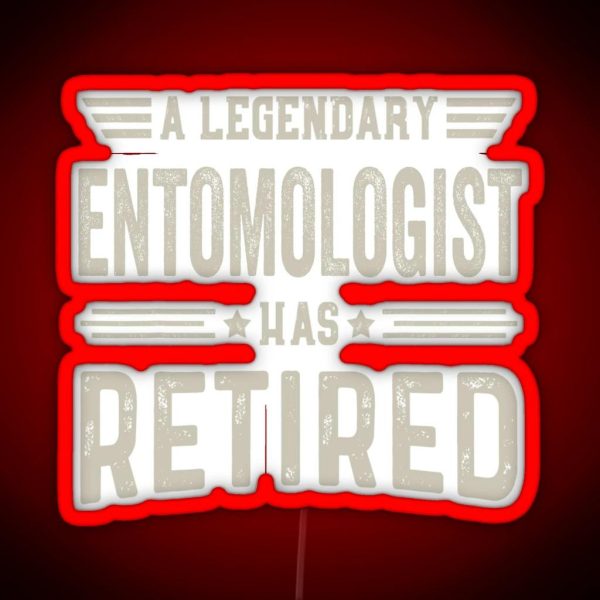 The Legendary Entomologist Has Retired Led Entomologist RGB Neon Sign