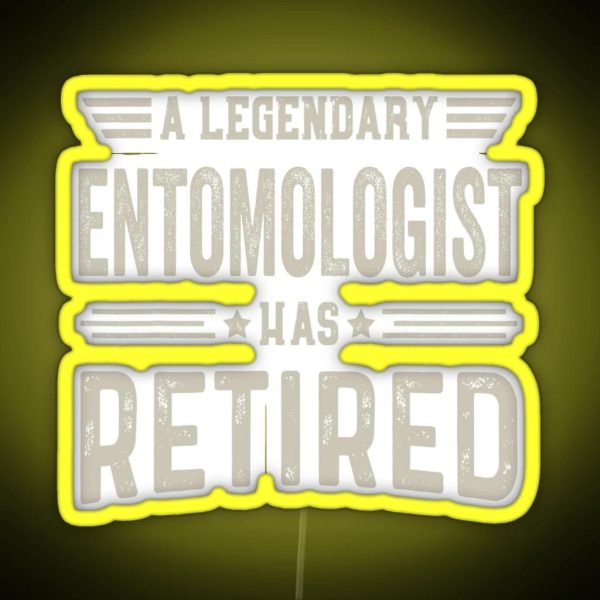 The Legendary Entomologist Has Retired Led Entomologist RGB Neon Sign