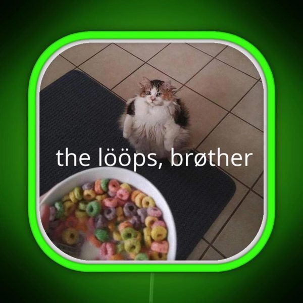 The Loops Brother Cat Meme RGB Neon Sign