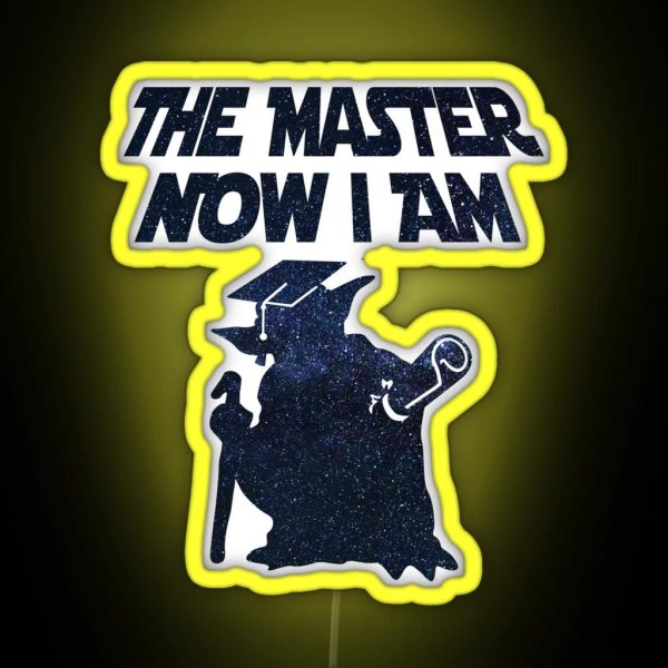 The Master Now I Am Graduation Gift Master Yoda Silhouette RGB Neon Sign