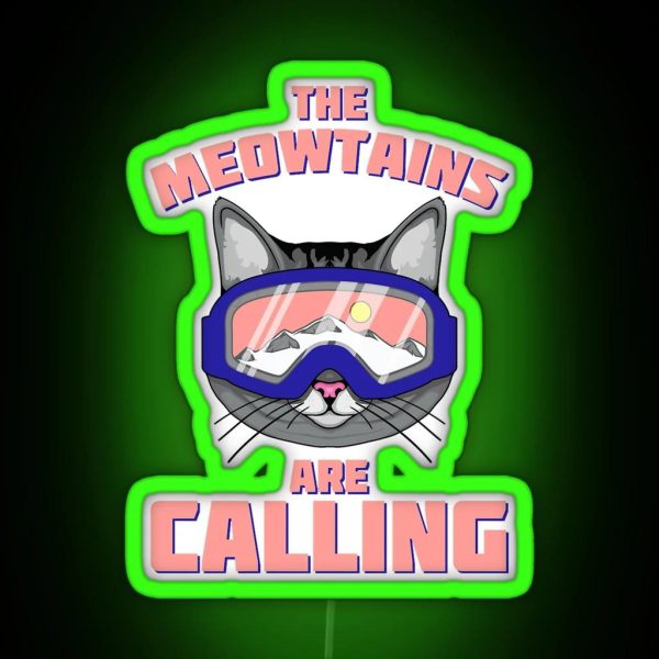 The Meowtains Are Calling Funny Ski Cat RGB Neon Sign
