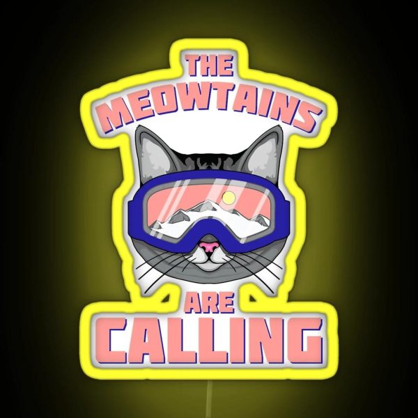 The Meowtains Are Calling Funny Ski Cat RGB Neon Sign