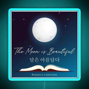 The Moon Is Beautiful Romance Is A Bonus Book RGB Neon Sign