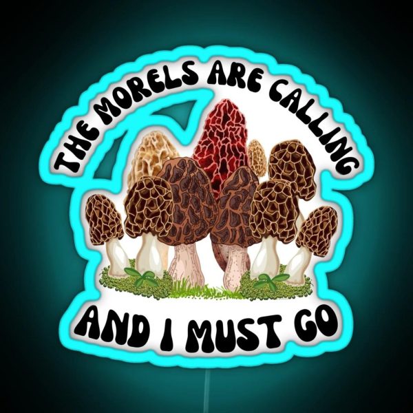 The Morels Are Calling RGB Neon Sign