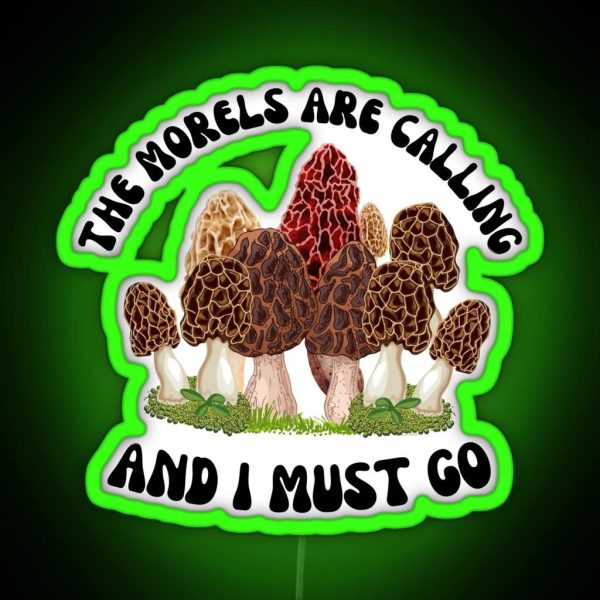The Morels Are Calling RGB Neon Sign