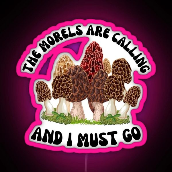 The Morels Are Calling RGB Neon Sign
