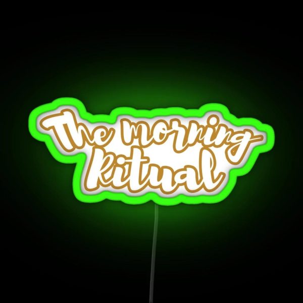 The Morning Ritual RGB Neon Sign