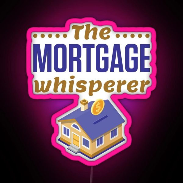 The Mortgage Whisperer Loan Officer RGB Neon Sign