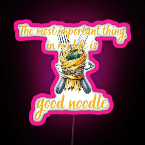 The Most Important Thing Is My Life Is Good RGB Neon Sign