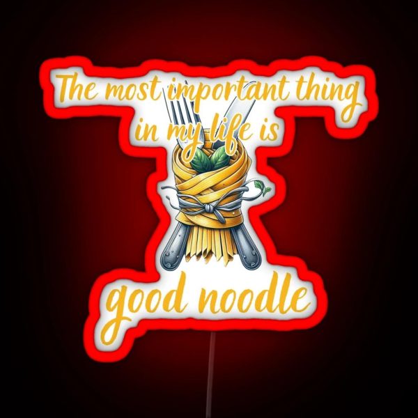 The Most Important Thing Is My Life Is Good RGB Neon Sign