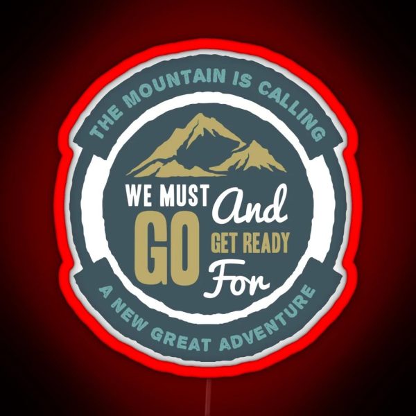 The Mountain Is Calling RGB Neon Sign