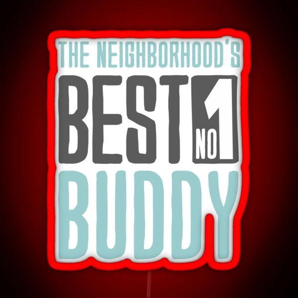 The Neighborhood S Best Buddy 1 RGB Neon Sign