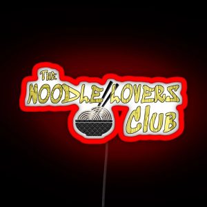 The Noodle Lovers Club RGB Neon Sign