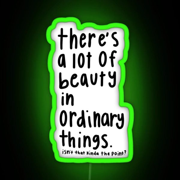 The Office Beauty In Ordinary Things Quote RGB Neon Sign