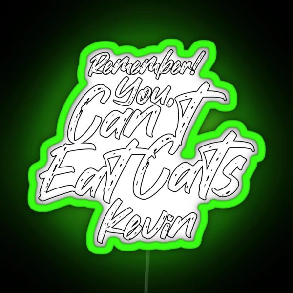 The Office Kevin Malone You Can T Eat Cats RGB Neon Sign