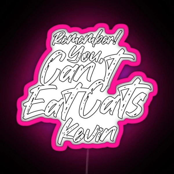 The Office Kevin Malone You Can T Eat Cats RGB Neon Sign