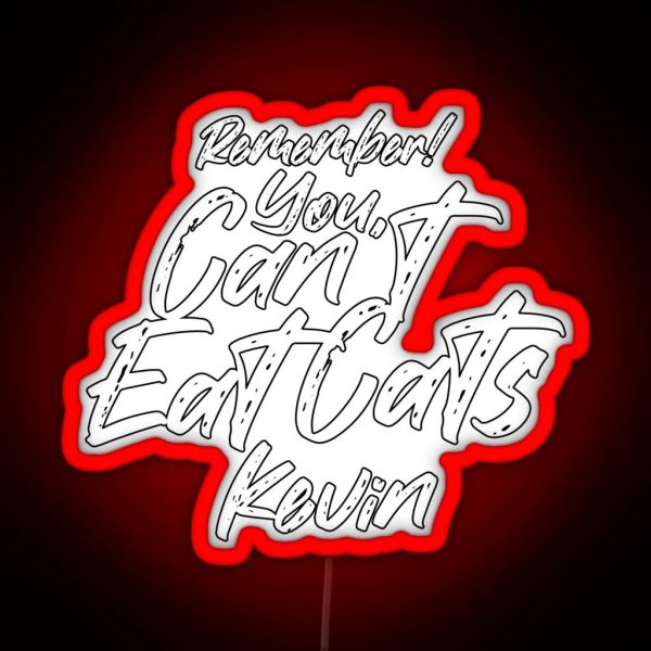 The Office Kevin Malone You Can T Eat Cats RGB Neon Sign