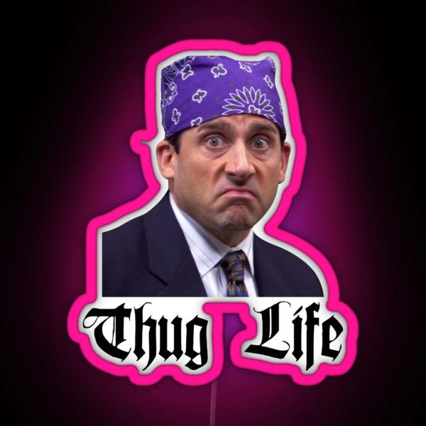 The Office Michael Prison Mike Scott Thug Life RGB Neon Sign