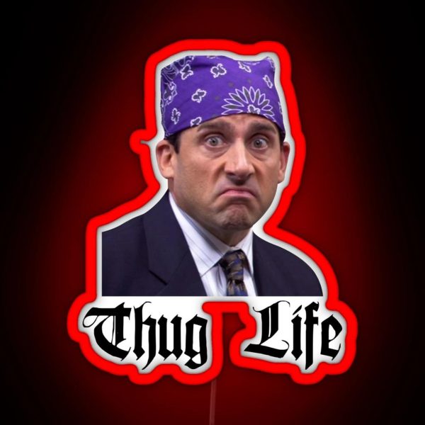 The Office Michael Prison Mike Scott Thug Life RGB Neon Sign