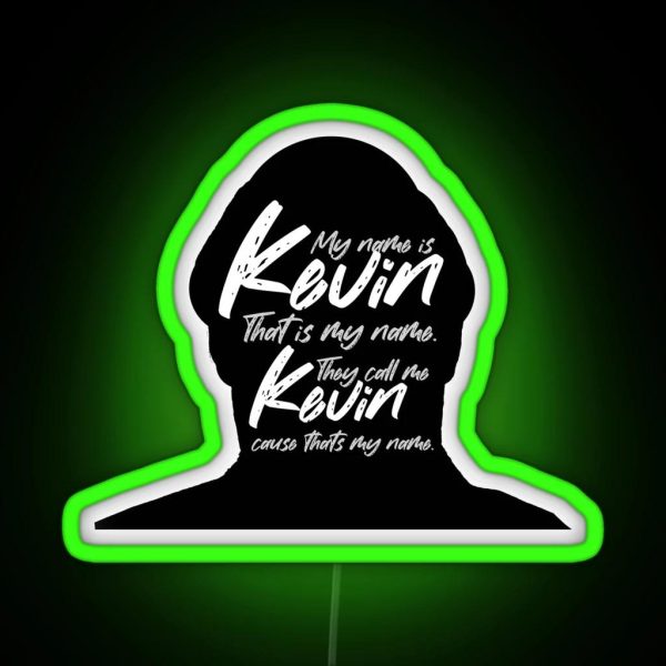 The Office Roll Call Kevin Malone My Name Is Kevin That Is My Name My Name Is Kevin RGB Neon Sign