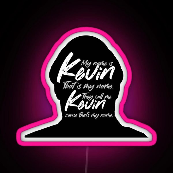 The Office Roll Call Kevin Malone My Name Is Kevin That Is My Name My Name Is Kevin RGB Neon Sign