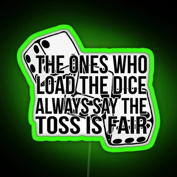 The Ones Who Load The Dice Hadestown RGB Neon Sign