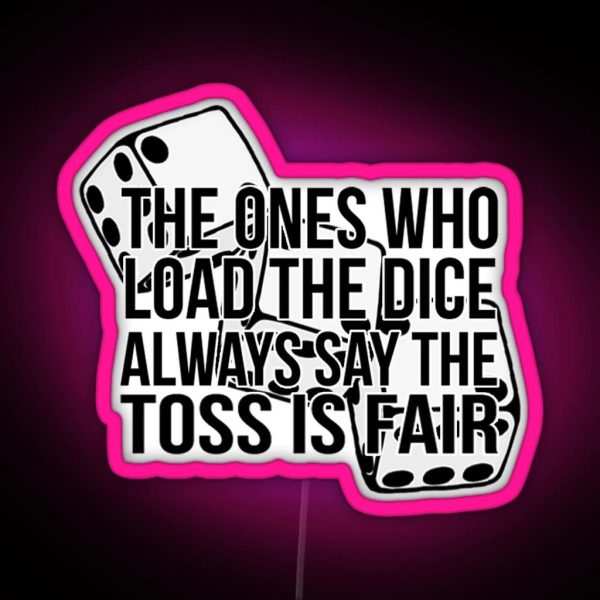 The Ones Who Load The Dice Hadestown RGB Neon Sign