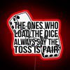 Neon sign reading 'The Ones Who Load The Dice' from the musical Hadestown.