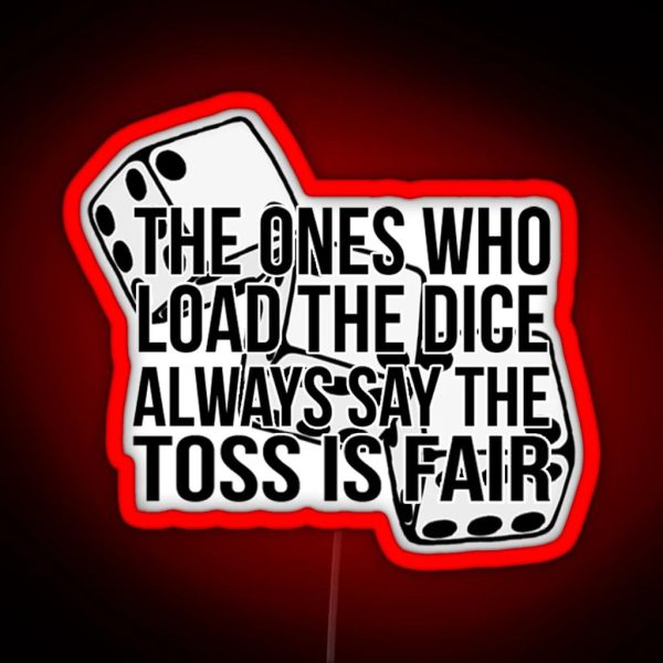The Ones Who Load The Dice Hadestown RGB Neon Sign