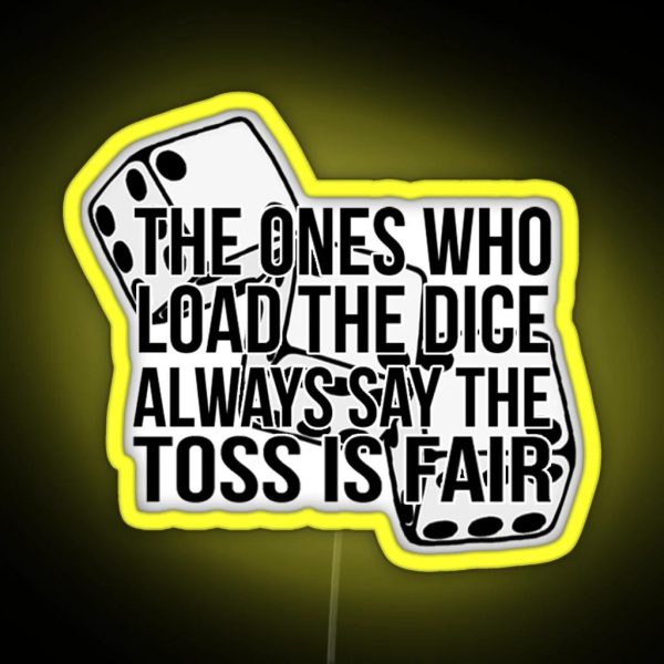 The Ones Who Load The Dice Hadestown RGB Neon Sign