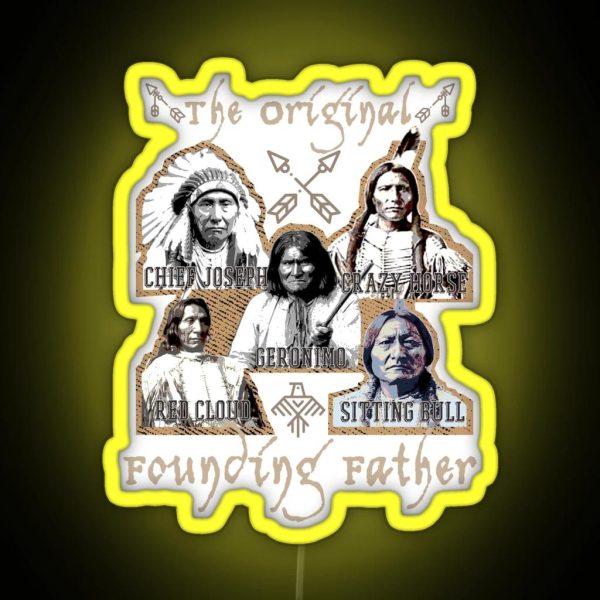 The Original Founding Fathers Native American RGB Neon Sign