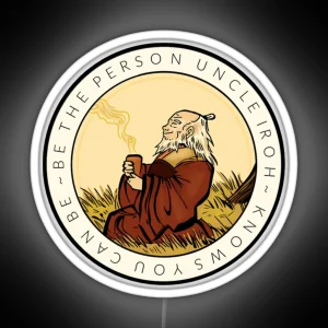 THE ORIGINAL Motivation From Uncle Iroh RGB Neon Sign
