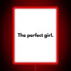 Neon sign with the words 'The Perfect Girl' written in RGB colors.
