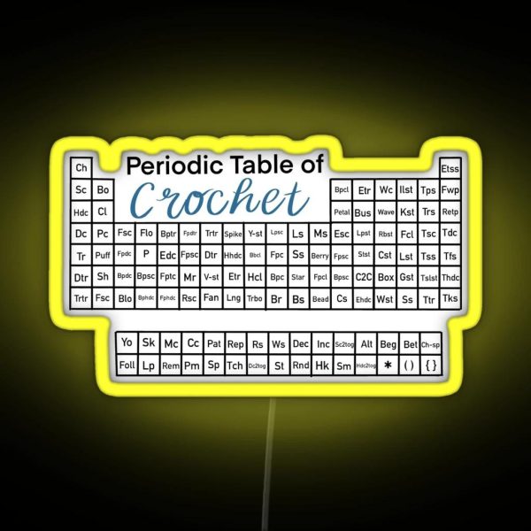 The Periodic Table Of Crochet RGB Neon Sign