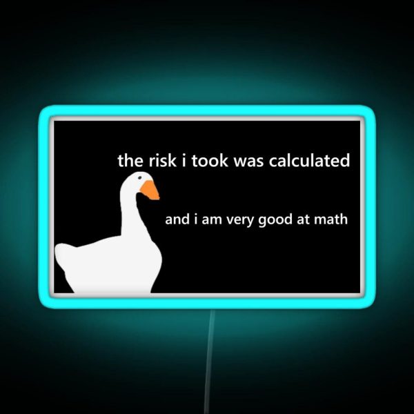 The Risk I Took Was Calculated RGB Neon Sign