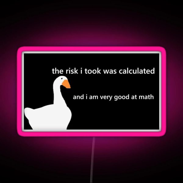 The Risk I Took Was Calculated RGB Neon Sign