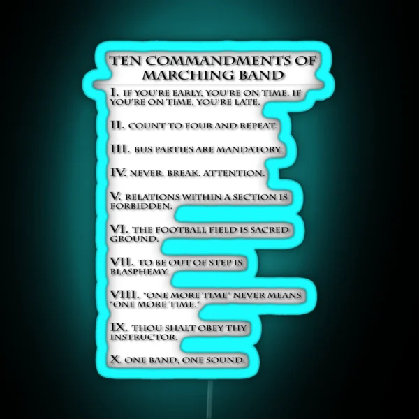 The Ten Commandments Of Marching Band RGB Neon Sign