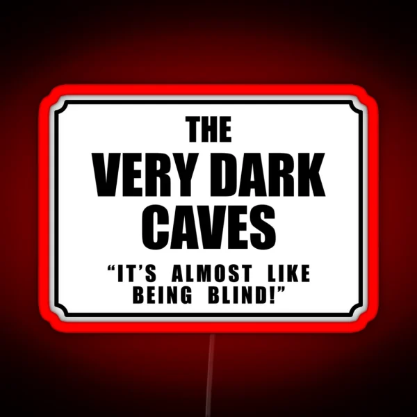 The Very Dark Caves RGB Neon Sign