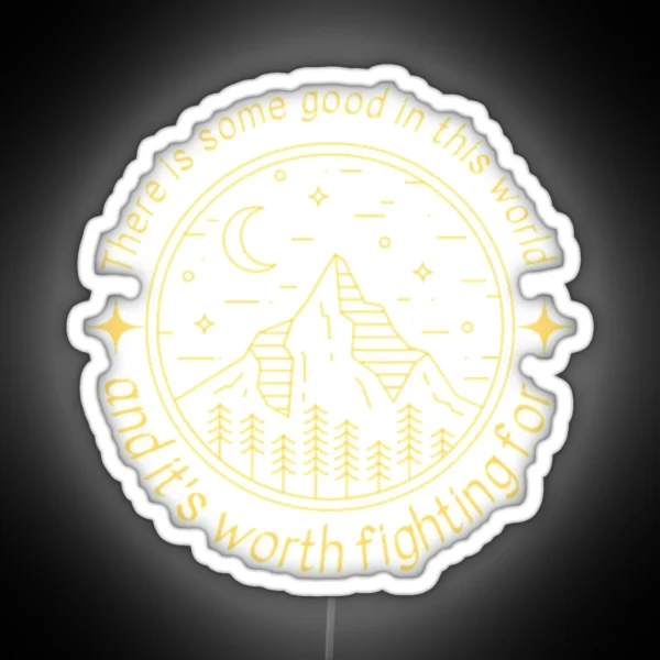 There Is Some Good In This World Mountain RGB Neon Sign