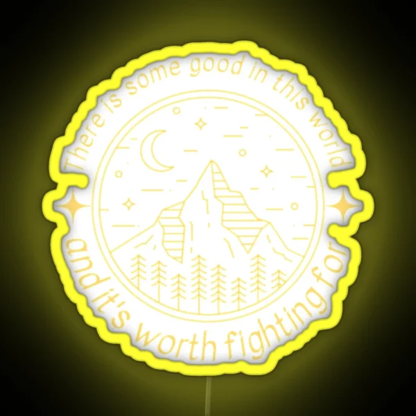 There Is Some Good In This World Mountain RGB Neon Sign